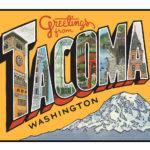 Greetings from Tacoma print illustrated and hand-lettered by Chandler O'Leary