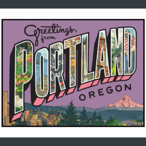 Greetings from Portland print illustrated and hand-lettered by Chandler O'Leary