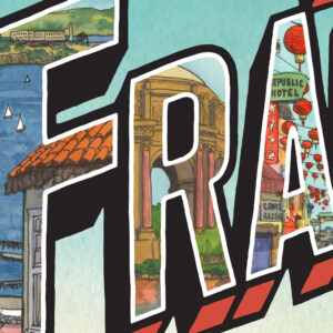 Detail of Greetings from San Francisco print illustrated and hand-lettered by Chandler O'Leary