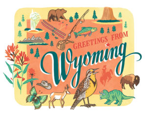 Wyoming card from the 50 States series illustrated and hand-lettered by Chandler O'Leary